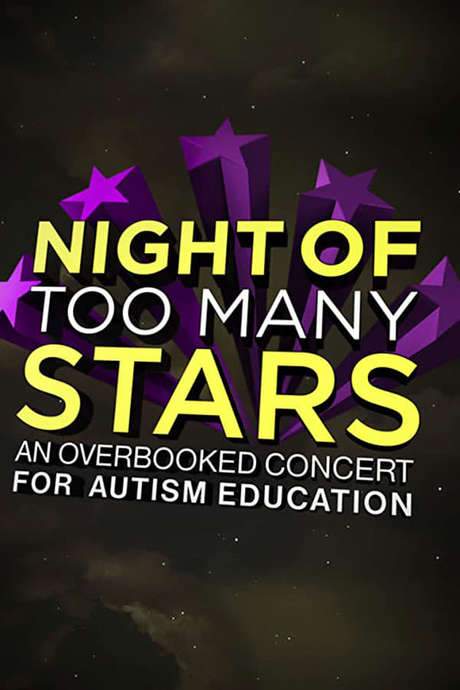 Night of Too Many Stars: An Overbooked Concert for Autism Education